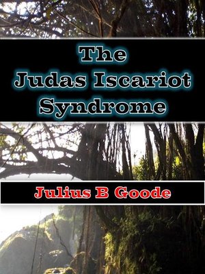 cover image of The Judas Iscariot Syndrome